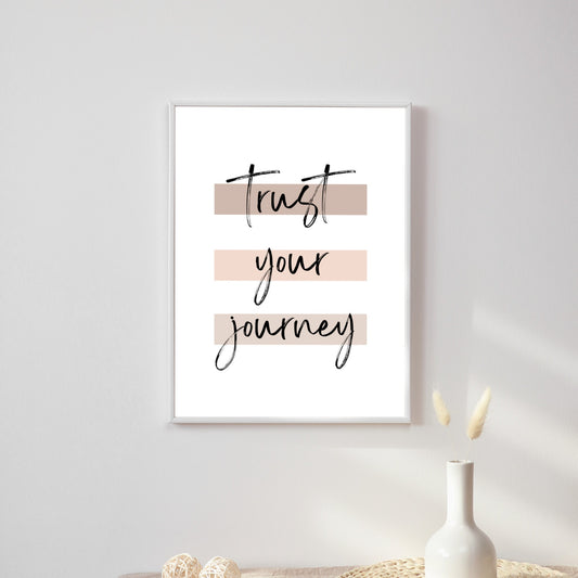 Trust Your Journey Print