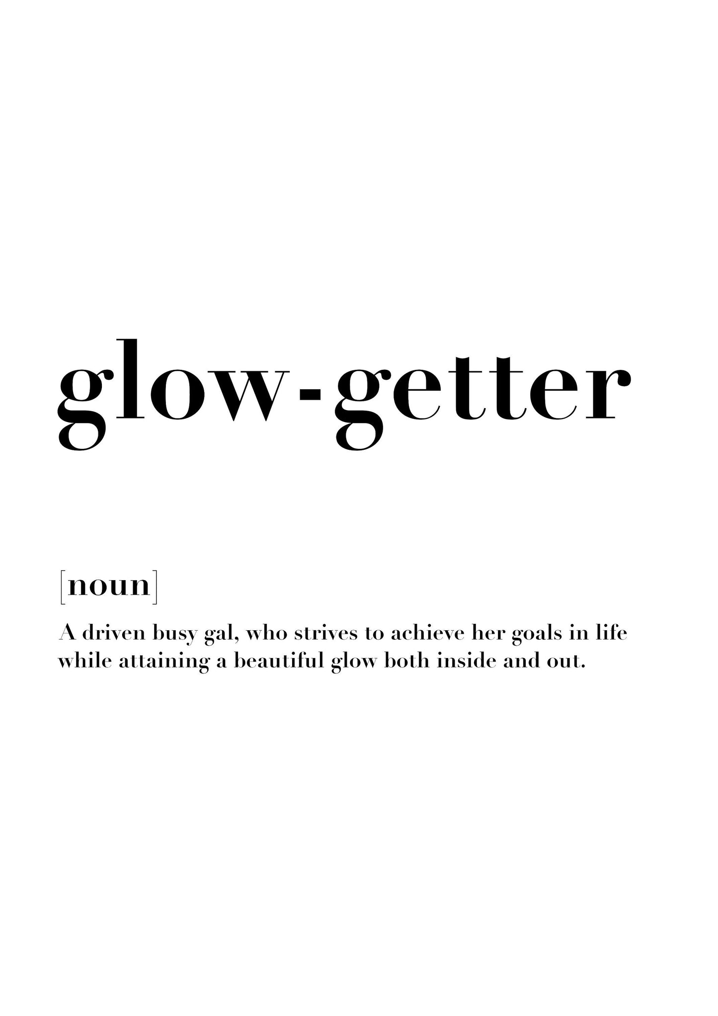 Glow-Getter Definition Print