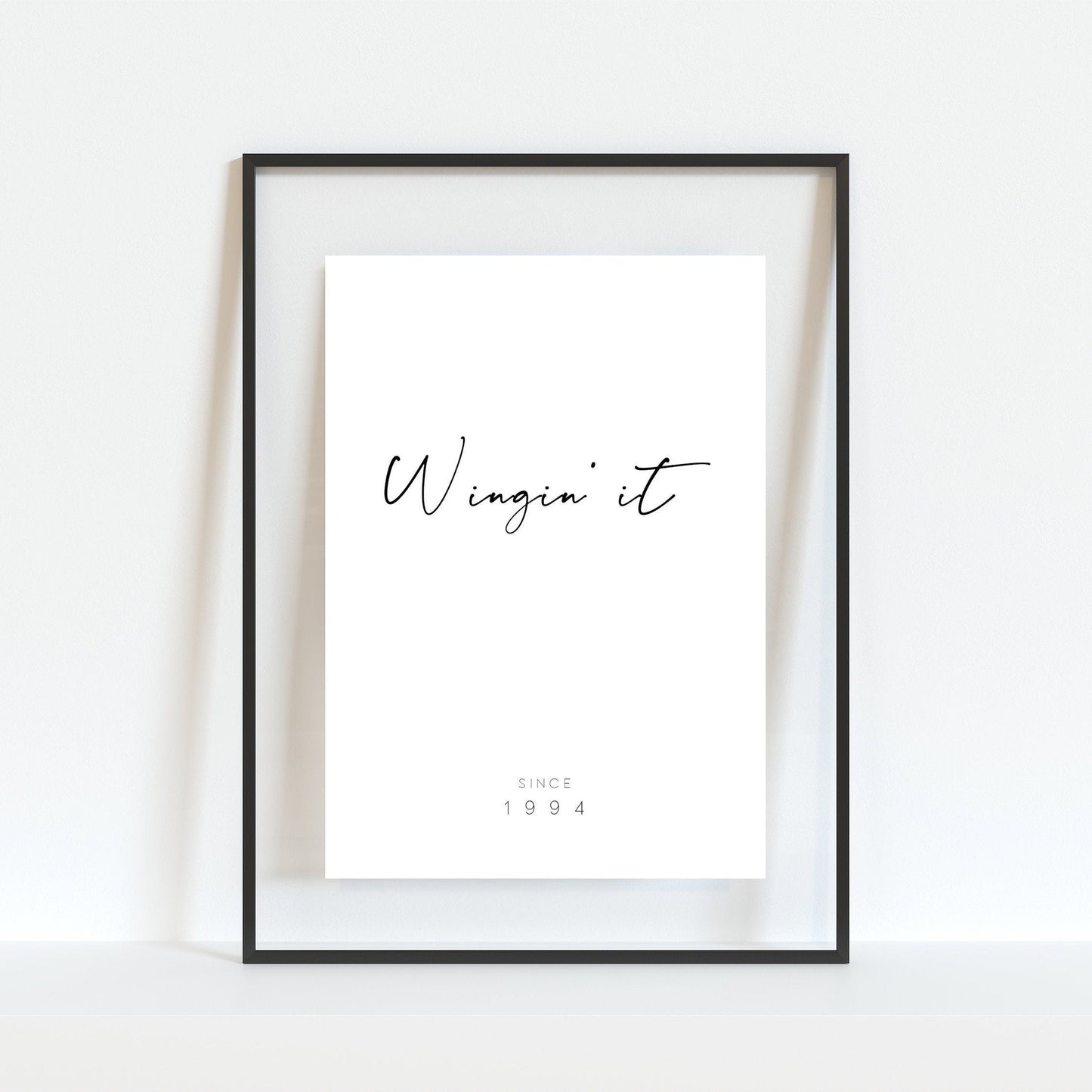 Wingin' It Since... Personalised Print